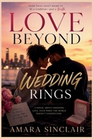LOVE BEYOND WEDDING RINGS B0H4CCW54S Book Cover