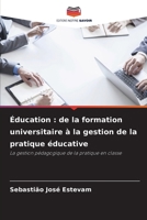 Éducation: de la formation universitaire à la gestion de la pratique éducative 6209126138 Book Cover