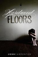 Hardwood Floors 1482789345 Book Cover