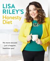 Lisa Riley's Honesty Diet: AS SEEN ON ITV'S SAVE MONEY: LOSE WEIGHT 071818887X Book Cover