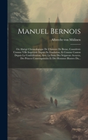 Manuel Bernois: Ou Abrégé Chronologique De L'histoire De Berne, Considérée Comme Ville Impériale Depuis Sa Fondation, Et Comme Canton Depuis La ... Des Hommes Illustres Du... 1020548975 Book Cover