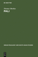 Pali: A Grammar of the Language of the Theravada Tipitaka (Indian Philology and South Asian Studies, 3) (Indian Philology and South Asian Studies, 3) 3110167638 Book Cover