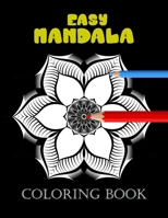 Easy Mandala coloring book: A Kids Coloring Book with Fun, Easy, and Relaxing Mandalas for Boys, Girls, and Beginners B08GB6TQPY Book Cover