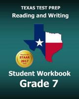 Texas Test Prep Reading and Writing Student Workbook Grade 7: Covers the Teks Writing Standards 1507759223 Book Cover