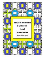 Clearly Coloring Patterns and Mandalas 1544650108 Book Cover