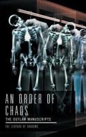 An Order of Chaos: The Outlaw Manuscripts 1477286519 Book Cover