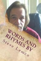 Steve Lemco's Words and Rhymes 1548327522 Book Cover