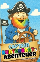 Captain Bunterbart's Abenteuer (German Edition) B0F433VMYB Book Cover