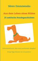 Aus dem Leben eines Rüden: 25 satirische Hundegeschichten 3739227605 Book Cover