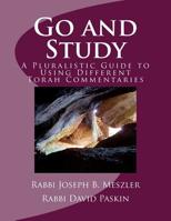Go and Study: A Pluralistic Guide To Using Different Torah Commentaries 1985072017 Book Cover