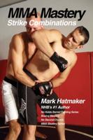 MMA Mastery: Strike Combinations 1935937227 Book Cover