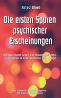 Die ersten Spuren psychischer Erscheinungen: Das psychische Leben von Mikroorganismen - Eine Studie in experimenteller Psychologie 374318088X Book Cover