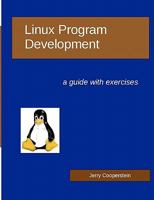 Linux Program Development: A Guide With Exercises 1449906028 Book Cover