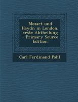 Mozart und Haydn in London, erste Abtheilung 1017238782 Book Cover