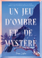 Un jeu d'ombre et de mystère B0H3DY95D3 Book Cover