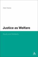 Justice as Welfare: Equity and Solidarity 1623565537 Book Cover