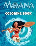 Moana Coloring Book: This Amazing Coloring Book Will Make Your Kids Happier and Give Them Joy(ages 3-7) 1729549861 Book Cover