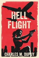 Hell Flight (EZ Kelly) B0FNBK27RQ Book Cover