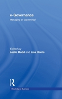 e-Governance: Managing or Governing? (Routledge eBusiness) 0415965179 Book Cover