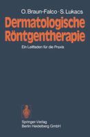 Dermatologische Rontgentherapie: Ein Leitfaden Fur Die Praxis 3540063218 Book Cover