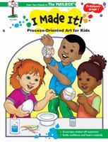 I Made It!: Process-Oriented Art for Kids 156234580X Book Cover
