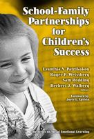 School-Family Partnerships for Children's Success (Series on Social Emotional Learning) 0807746002 Book Cover