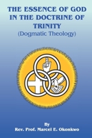 Essence of God in the Doctrine of Trinity: Dogmatic Theology B08WJPL7CW Book Cover