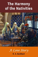 The Harmony of the Nativities: A Love Story B086G67VVX Book Cover