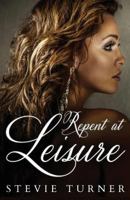 Repent at Leisure 1916012205 Book Cover