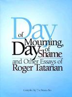 Day of Mourning, Day of Shame: And Other Essays 1884995225 Book Cover