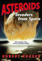 Asteroids: Invaders from Space 068931860X Book Cover