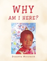 Why Am I Here? B0C9G5QVBH Book Cover