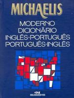 Michaelis Moderno Dicionario: English-Portuguese / Portuguese-English 8506031230 Book Cover