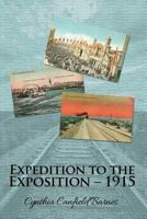Expedition to the Exposition - 1915 1480911003 Book Cover