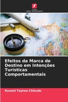 Efeitos da Marca de Destino em Intenções Turísticas Comportamentais 6205718715 Book Cover