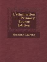 L'�limination... 1018683976 Book Cover