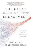 The Great Engagement: How CEOs Create Exceptional Cultures 1544539665 Book Cover