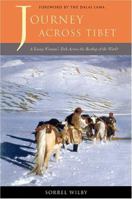 Journey Across Tibet: A Young Woman's Trek Across the Rooftop of the World 1580050530 Book Cover