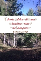 Storia dolce di una bambina tutta da mangiare 1291174702 Book Cover