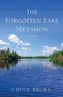 The Forgotten Lake Secession 1545605645 Book Cover