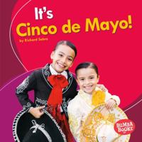 It's Cinco de Mayo! 1512429244 Book Cover