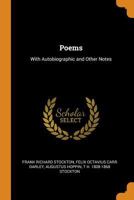 Poems: With Autobiographic and Other Notes 0343000792 Book Cover