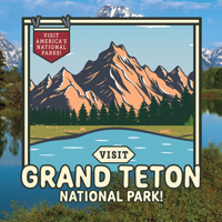 Visit Grand Teton National Park! 1978544162 Book Cover