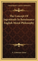 The Concept Of Ingratitude In Renaissance English Moral Philosophy 1162993898 Book Cover