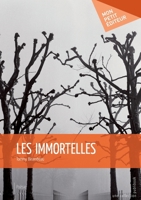 Les Immortelles (French Edition) 2342000650 Book Cover