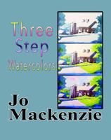 Three Step Watercolors 0991435915 Book Cover