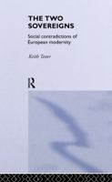 The Two Sovereigns: Social Contradictions of European Modernity 0415061911 Book Cover