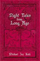 Night Tales from Long Ago 0876685904 Book Cover