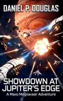 Showdown at Jupiter's Edge: A Maxo Magnaveer Adventure B09CGGV8JD Book Cover