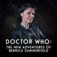 The New Adventures of Bernice Summerfield (Doctor Who) 1781783624 Book Cover